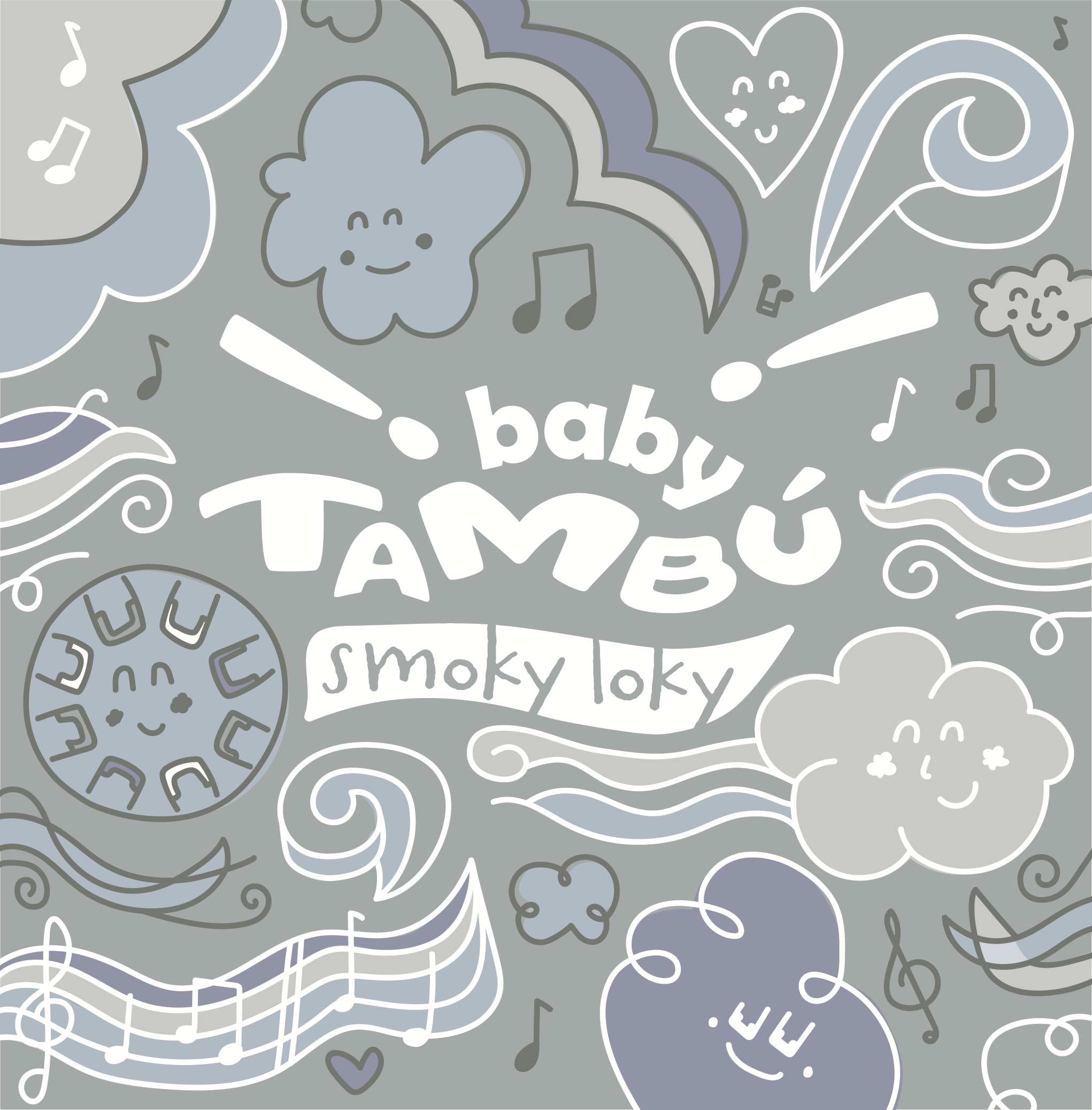 BABY SMOKY LOKY - Tambú