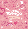 BABY PINKY WINKY - Tambú